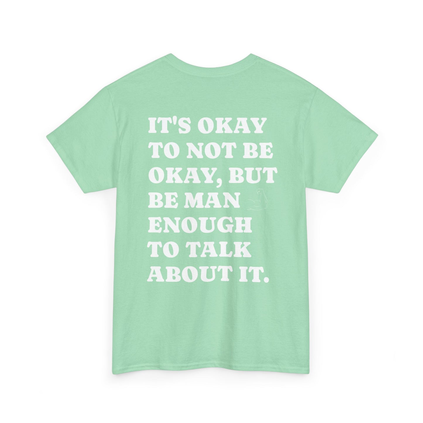 #MensMentalHealthMatters tee- "it's okay to not be okay"