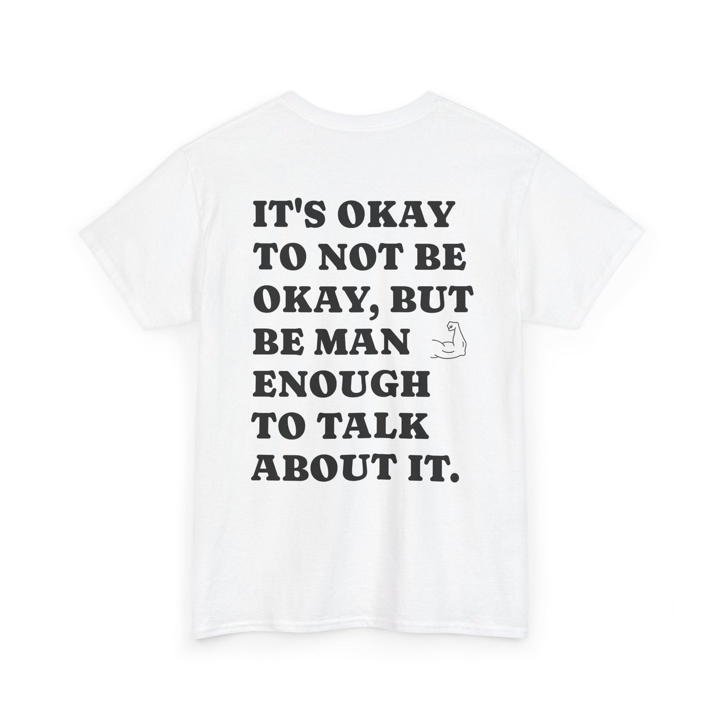#MensMentalHealthMatters tee- "it's okay to not be okay"
