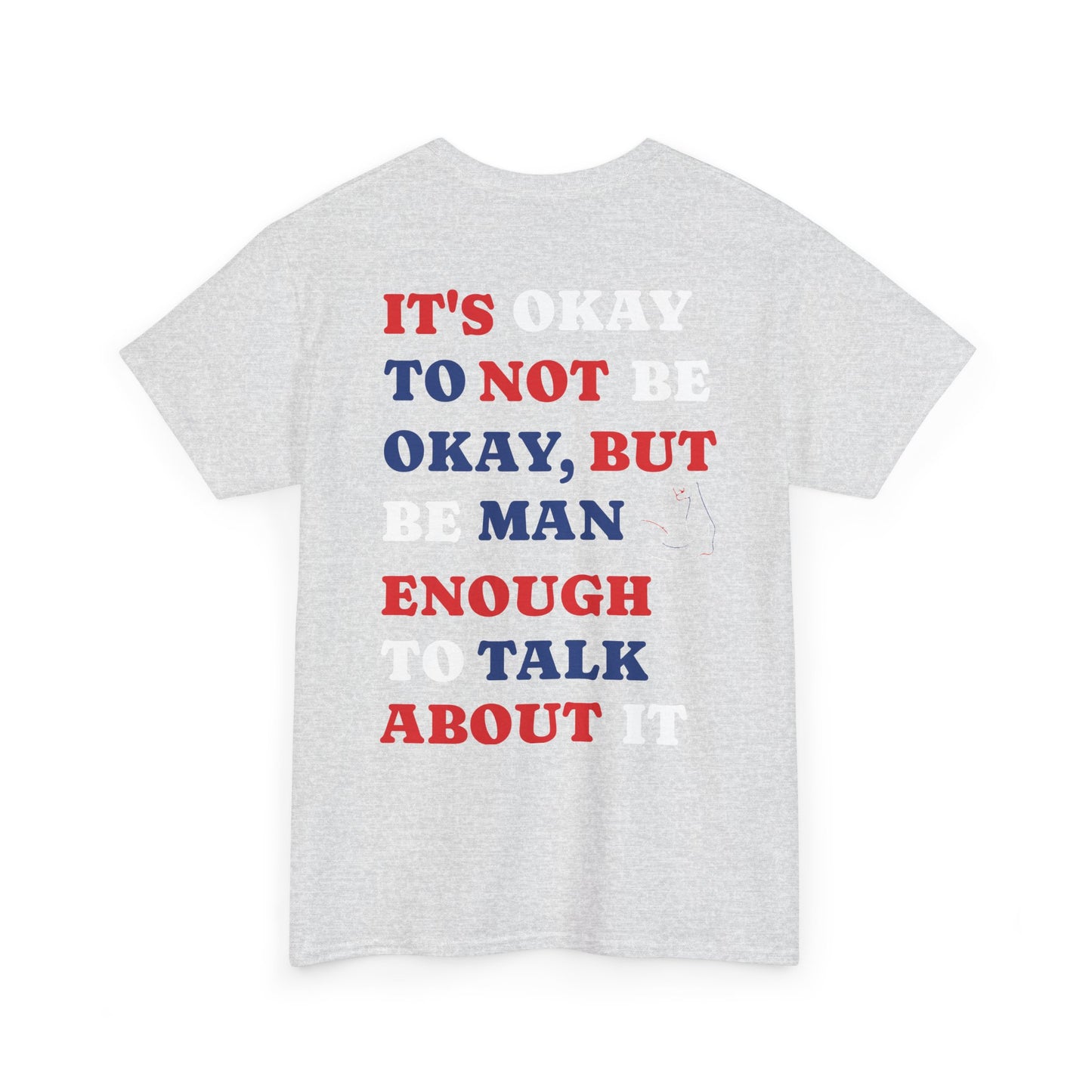 #MensMentalHealthMatters tee- "it's okay to not be okay"